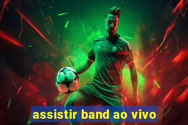 assistir band ao vivo